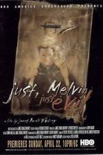 Watch Just Melvin Just Evil Movies123