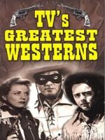 Watch TV\'s Greatest Westerns Movies123