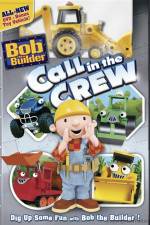 Watch Bob The Builder Call In The Crew Movies123