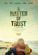 Watch A Matter of Trust Movies123