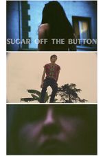 Watch Sugar Off The Button (Short 2019) Movies123