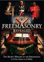 Watch Freemasonry Revealed: Secret History of Freemasons Movies123