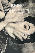 Watch Being John Smith Movies123