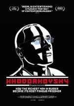 Watch Khodorkovsky Movies123