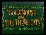 Watch Goldimouse and the Three Cats (Short 1960) Movies123