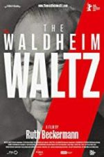 Watch The Waldheim Waltz Movies123