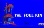 Watch The Foul Kin Movies123