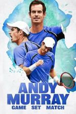 Watch Andy Murray: Game Set Match Movies123