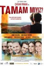 Watch Tamam miyiz? Movies123