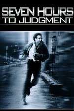 Watch Seven Hours to Judgment Movies123