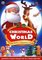 Watch Christmas World: The Bird\'s Christmas Carol Movies123