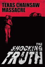 Watch Texas Chain Saw Massacre: The Shocking Truth Movies123