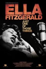 Watch Ella Fitzgerald: Just One of Those Things Movies123