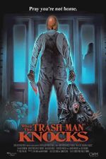 Watch When the Trash Man Knocks Movies123