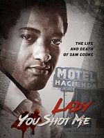 Watch Lady You Shot Me: Life and Death of Sam Cooke Movies123