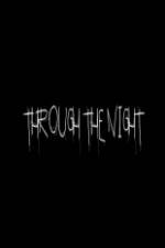 Watch Through the Night Movies123