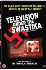 Watch Television Under The Swastika - The History of Nazi Television Movies123