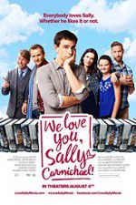 Watch We Love You, Sally Carmichael! Movies123
