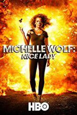 Watch Michelle Wolf: Nice Lady Movies123