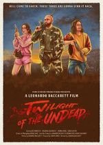 Watch Twilight of the Undead (Short 2025) Movies123