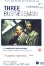 Watch Three Businessmen Movies123