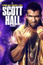 Watch Scott Hall: Living on a Razor\'s Edge Movies123