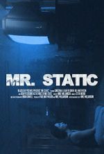Watch Mr. Static (Short 2024) Movies123