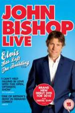 Watch John Bishop Live Elvis Has Left The Building Movies123