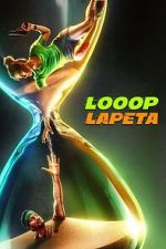 Watch Looop Lapeta Movies123