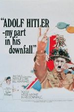 Watch Adolf Hitler: My Part in His Downfall Movies123