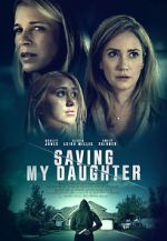 Watch Saving My Daughter Movies123