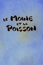 Watch Le moine et le poisson Movies123