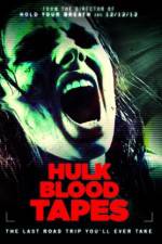 Watch Hulk Blood Tapes Movies123