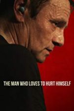Watch The Man Who Loves to Hurt Himself Movies123