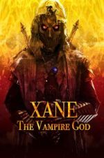 Watch Xane: The Vampire God Movies123