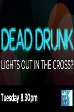 Watch Dead Drunk Lights Out In The Cross Movies123