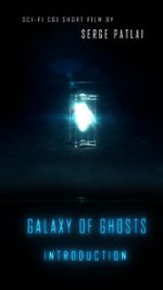 Watch Galaxy of Ghosts: Introduction Movies123