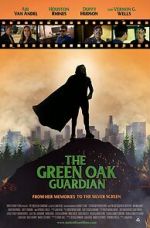 Watch The Green Oak Guardian Movies123
