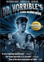Watch The Making of Dr. Horrible\'s Sing-Along Blog Movies123