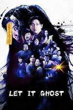 Watch Let It Ghost Movies123