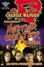 Watch The Helter Skelter Murders Movies123