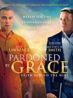 Watch Pardoned by Grace Movies123