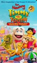 Watch The Adventures of Timmy the Tooth: Malibu Timmy Movies123