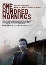 Watch One Hundred Mornings Movies123