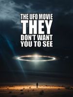 Watch The UFO Movie They Don\'t Want You to See Movies123
