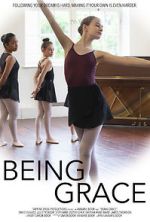 Watch Being Grace Movies123