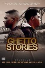 Watch Ghetto Stories Movies123