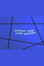 Watch Support Your Local Serpent Movies123