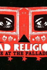 Watch Bad Religion Live at the Palladium Movies123