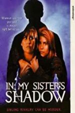 Watch In My Sister\'s Shadow Movies123